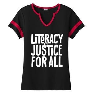 Literacy And Justice For All Literacy Education Ladies Halftime Notch Neck Tee