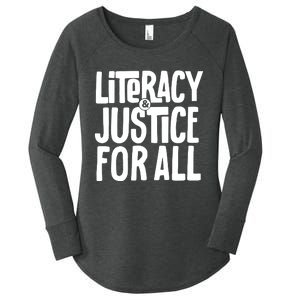 Literacy And Justice For All Literacy Education Women's Perfect Tri Tunic Long Sleeve Shirt