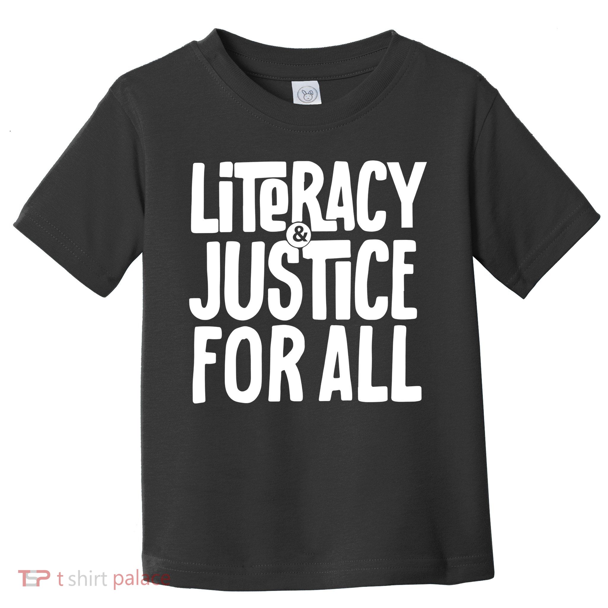 Literacy And Justice For All Literacy Education Toddler T-Shirt