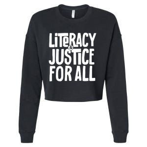 Literacy And Justice For All Literacy Education Cropped Pullover Crew