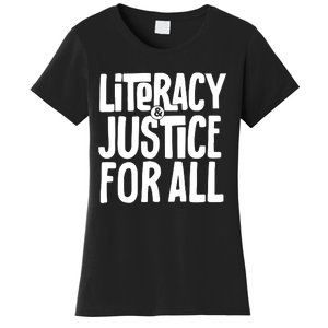 Literacy And Justice For All Literacy Education Women's T-Shirt