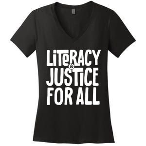 Literacy And Justice For All Literacy Education Women's V-Neck T-Shirt