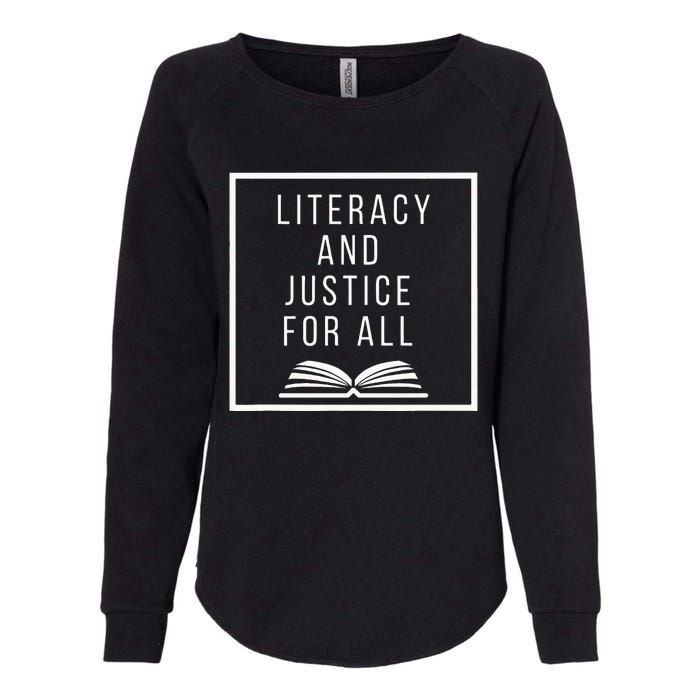 Literacy And Justice For All Literacy Teacher Reading Womens California Wash Sweatshirt