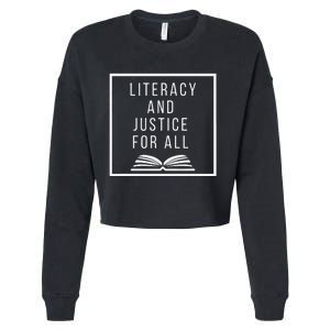 Literacy And Justice For All Literacy Teacher Reading Cropped Pullover Crew