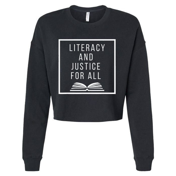 Literacy And Justice For All Literacy Teacher Reading Cropped Pullover Crew