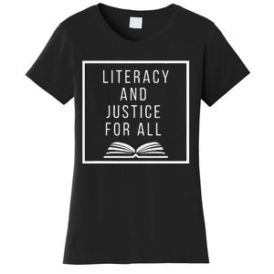 Literacy And Justice For All Literacy Teacher Reading Women's T-Shirt