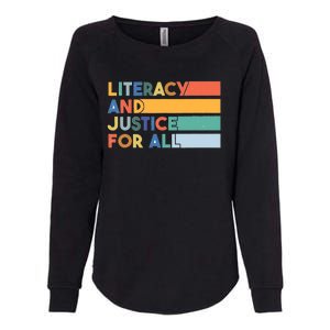 Literacy And Justice For All Reading Literacy Education Womens California Wash Sweatshirt