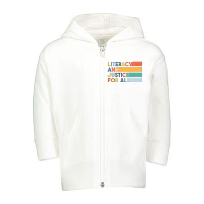 Literacy And Justice For All Reading Literacy Education Toddler Zip Fleece Hoodie