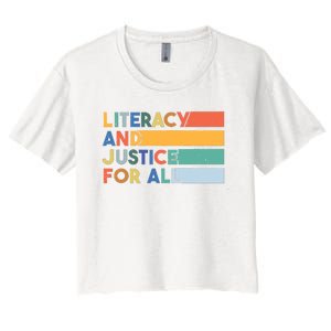 Literacy And Justice For All Reading Literacy Education Women's Crop Top Tee