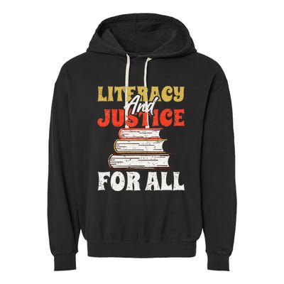 Literacy and Justice for All Teachers Education Librarian Garment-Dyed Fleece Hoodie