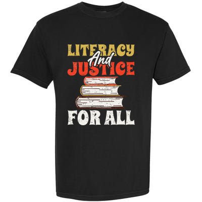 Literacy and Justice for All Teachers Education Librarian Garment-Dyed Heavyweight T-Shirt