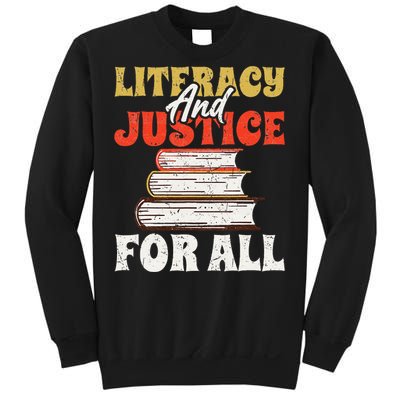 Literacy and Justice for All Teachers Education Librarian Sweatshirt