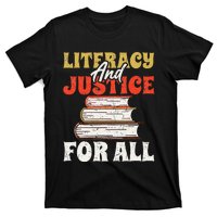 Literacy and Justice for All Teachers Education Librarian T-Shirt