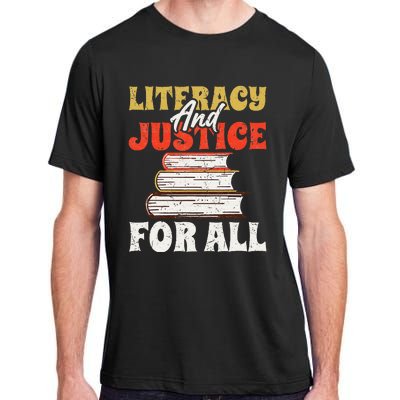 Literacy and Justice for All Teachers Education Librarian Adult ChromaSoft Performance T-Shirt