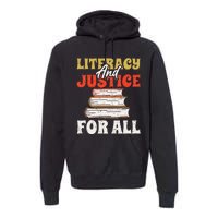 Literacy and Justice for All Teachers Education Librarian Premium Hoodie