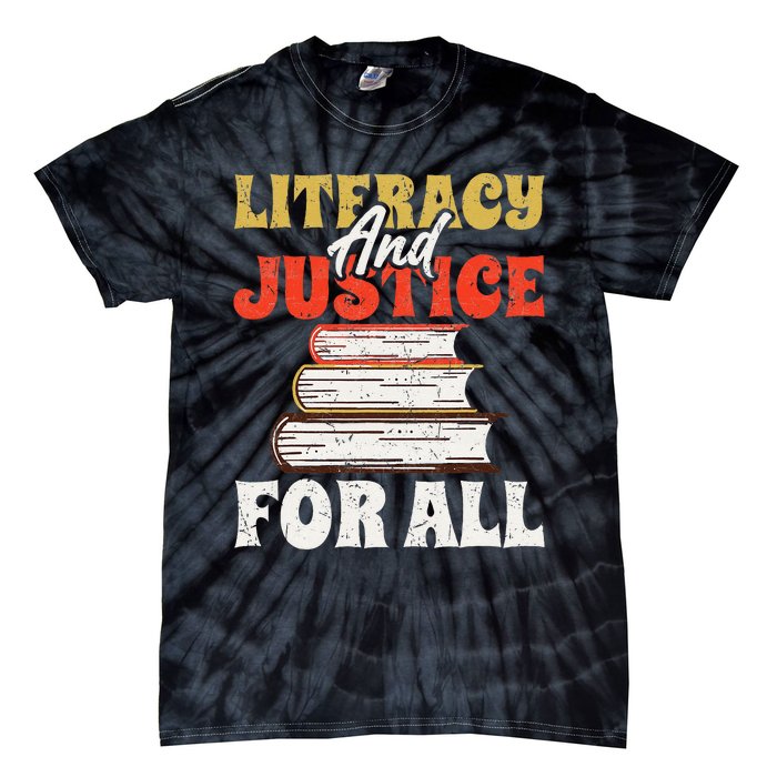 Literacy and Justice for All Teachers Education Librarian Tie-Dye T-Shirt