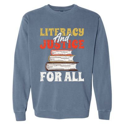 Literacy and Justice for All Teachers Education Librarian Garment-Dyed Sweatshirt