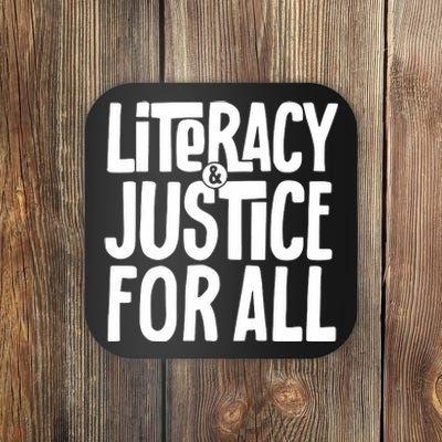 Literacy And Justice For All Teacher Gift Coaster