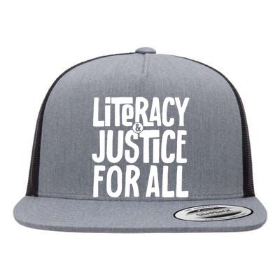 Literacy And Justice For All Teacher Gift Flat Bill Trucker Hat