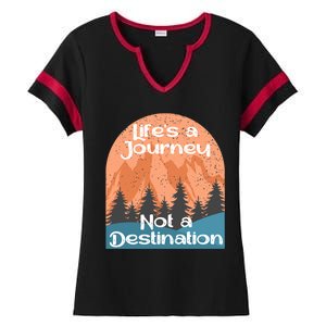 LifeS A Journey Not A Destination Ladies Halftime Notch Neck Tee