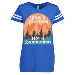 LifeS A Journey Not A Destination Enza Ladies Jersey Football T-Shirt