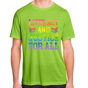 Literacy And Justice For All Literacy Teacher Gift Reading Cool Gift Adult ChromaSoft Performance T-Shirt