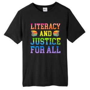 Literacy And Justice For All Literacy Teacher Gift Reading Cool Gift Tall Fusion ChromaSoft Performance T-Shirt