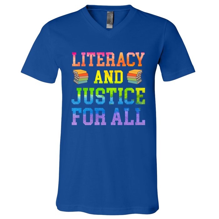 Literacy And Justice For All Literacy Teacher Gift Reading Cool Gift V-Neck T-Shirt