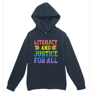 Literacy And Justice For All Literacy Teacher Gift Reading Cool Gift Urban Pullover Hoodie