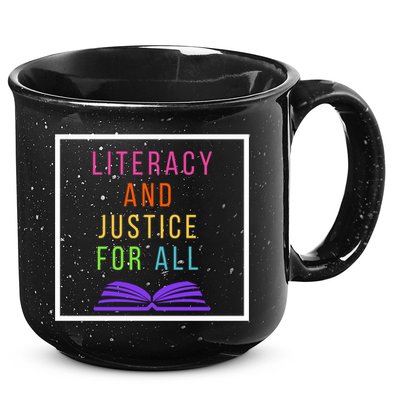 Literacy And Justice For All Literacy Teacher Gift Reading Cool Gift 15oz Campfire Ceramic Mug