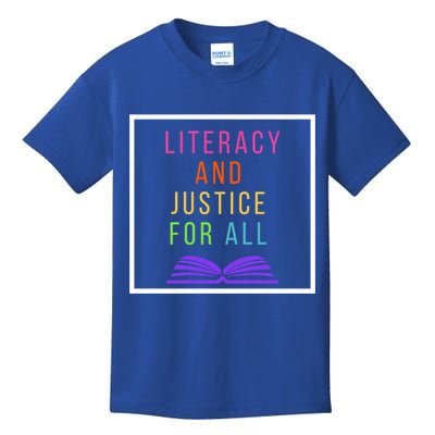 Literacy And Justice For All Literacy Teacher Gift Reading Cool Gift Kids T-Shirt