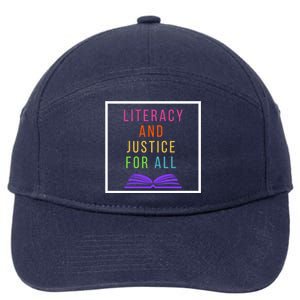 Literacy And Justice For All Literacy Teacher Gift Reading Cool Gift 7-Panel Snapback Hat