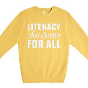 Literacy And Justice For All Retro Book Club Librarian Premium Crewneck Sweatshirt