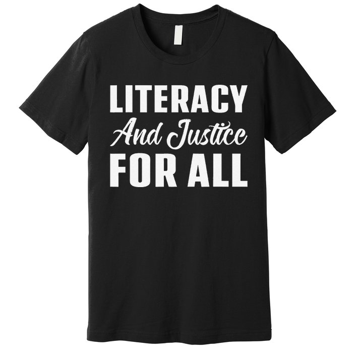 Literacy And Justice For All Retro Book Club Librarian Premium T-Shirt