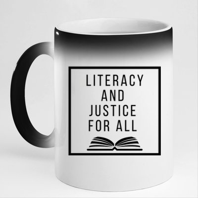 Literacy And Justice For All Social Justice Readingteacher Meaningful Gift 11oz Black Color Changing Mug