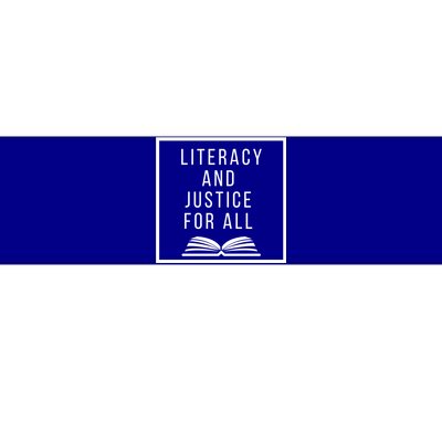 Literacy And Justice For All Social Justice Readingteacher Meaningful Gift Bumper Sticker