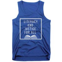 Literacy And Justice For All Social Justice Readingteacher Meaningful Gift Tank Top