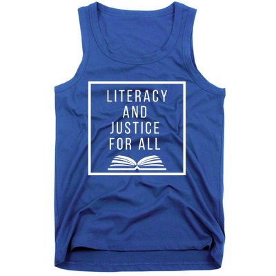 Literacy And Justice For All Social Justice Readingteacher Meaningful Gift Tank Top