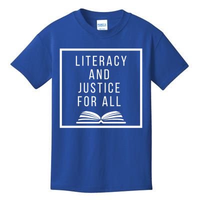 Literacy And Justice For All Social Justice Readingteacher Meaningful Gift Kids T-Shirt