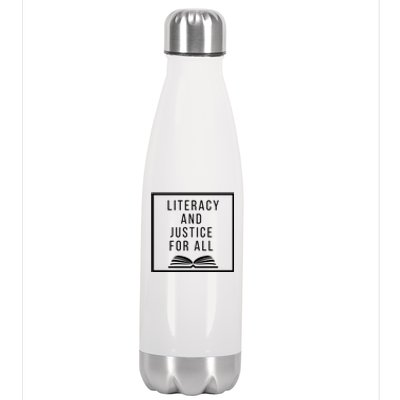 Literacy And Justice For All Social Justice Readingteacher Meaningful Gift Stainless Steel Insulated Water Bottle