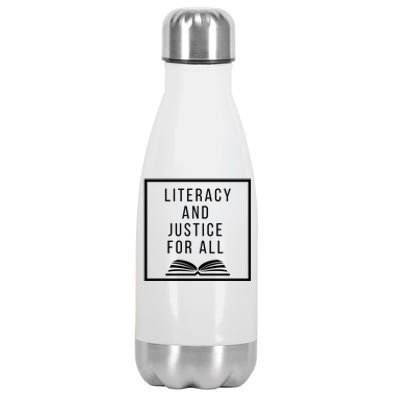 Literacy And Justice For All Social Justice Readingteacher Meaningful Gift Stainless Steel Insulated Water Bottle