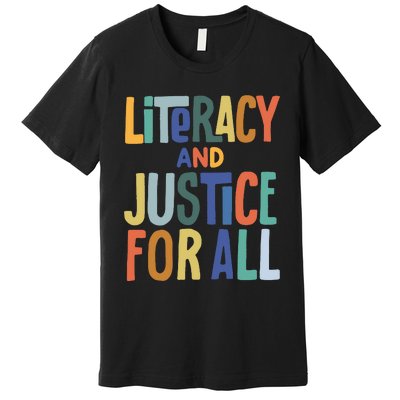 Literacy And Justice For All Reading Book Club Book Lover Reading Premium T-Shirt