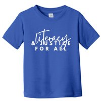 Literacy And Justice For All Gift Toddler T-Shirt
