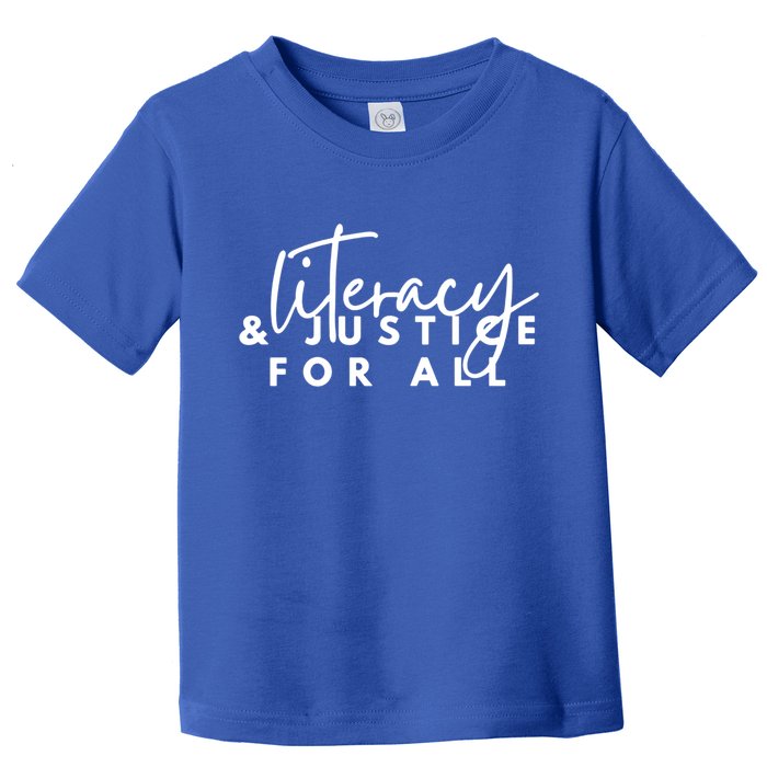 Literacy And Justice For All Gift Toddler T-Shirt