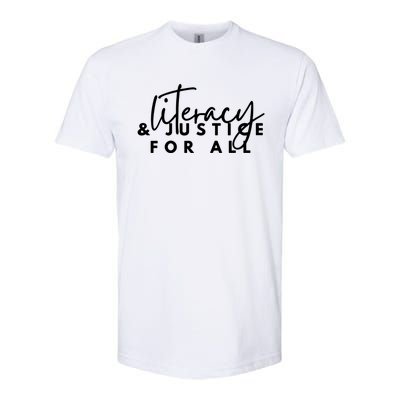 Literacy And Justice For All Gift Softstyle® CVC T-Shirt