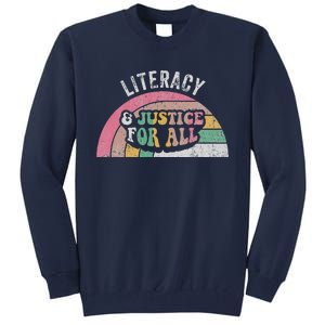 Literacy And Justice For All Bold Retro Tall Sweatshirt