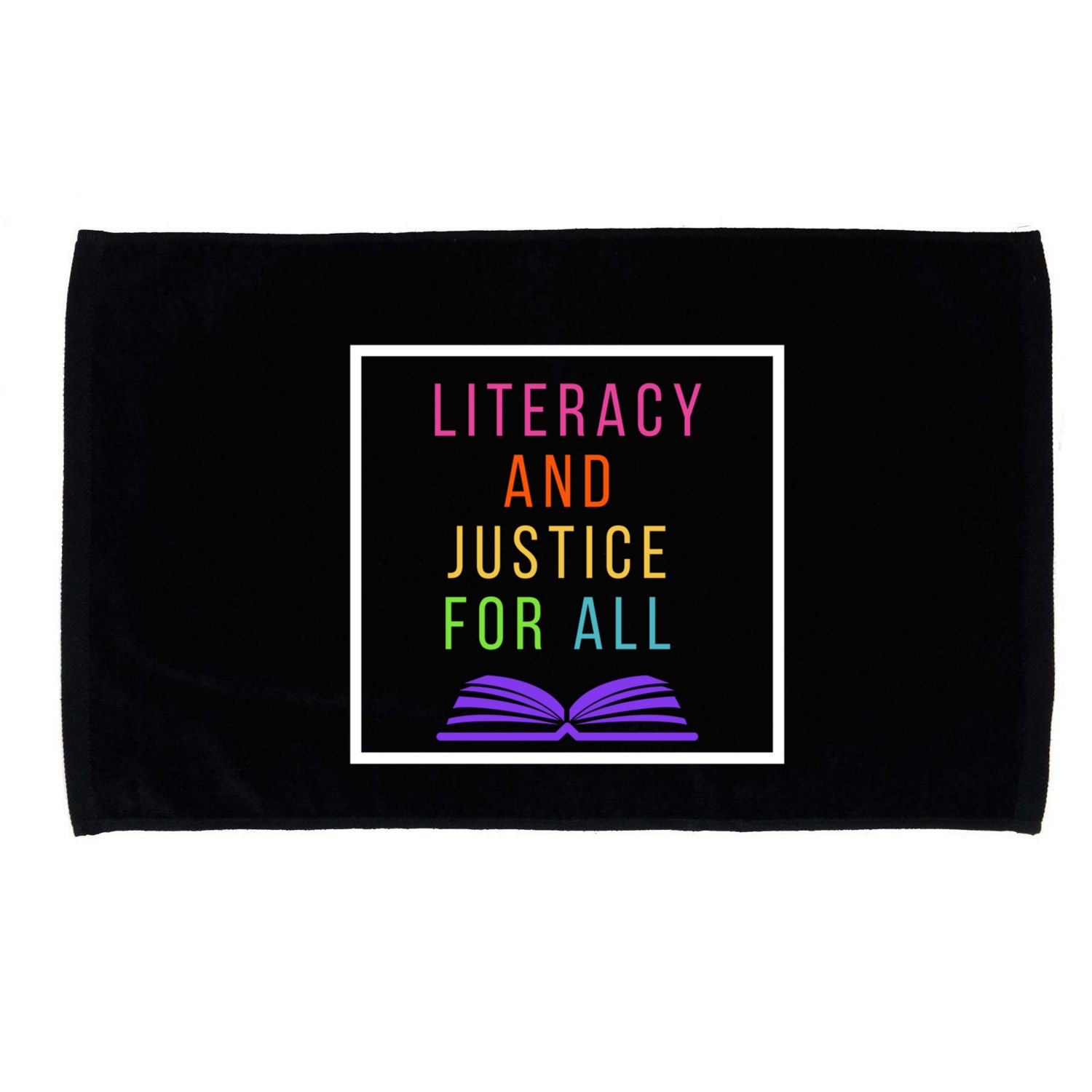 Literacy And Justice Ll Literacy Teacher Meaningful Gift Reading Cool Gift Microfiber Hand Towel