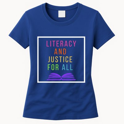 Literacy And Justice Ll Literacy Teacher Meaningful Gift Reading Cool Gift Womens T-Shirt