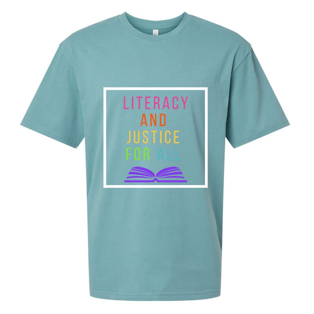 Literacy And Justice Ll Literacy Teacher Meaningful Gift Reading Cool Gift Sueded Cloud Jersey T-Shirt