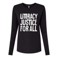 Literacy And Justice For All Social Justice Funny Womens Cotton Relaxed Long Sleeve T-Shirt